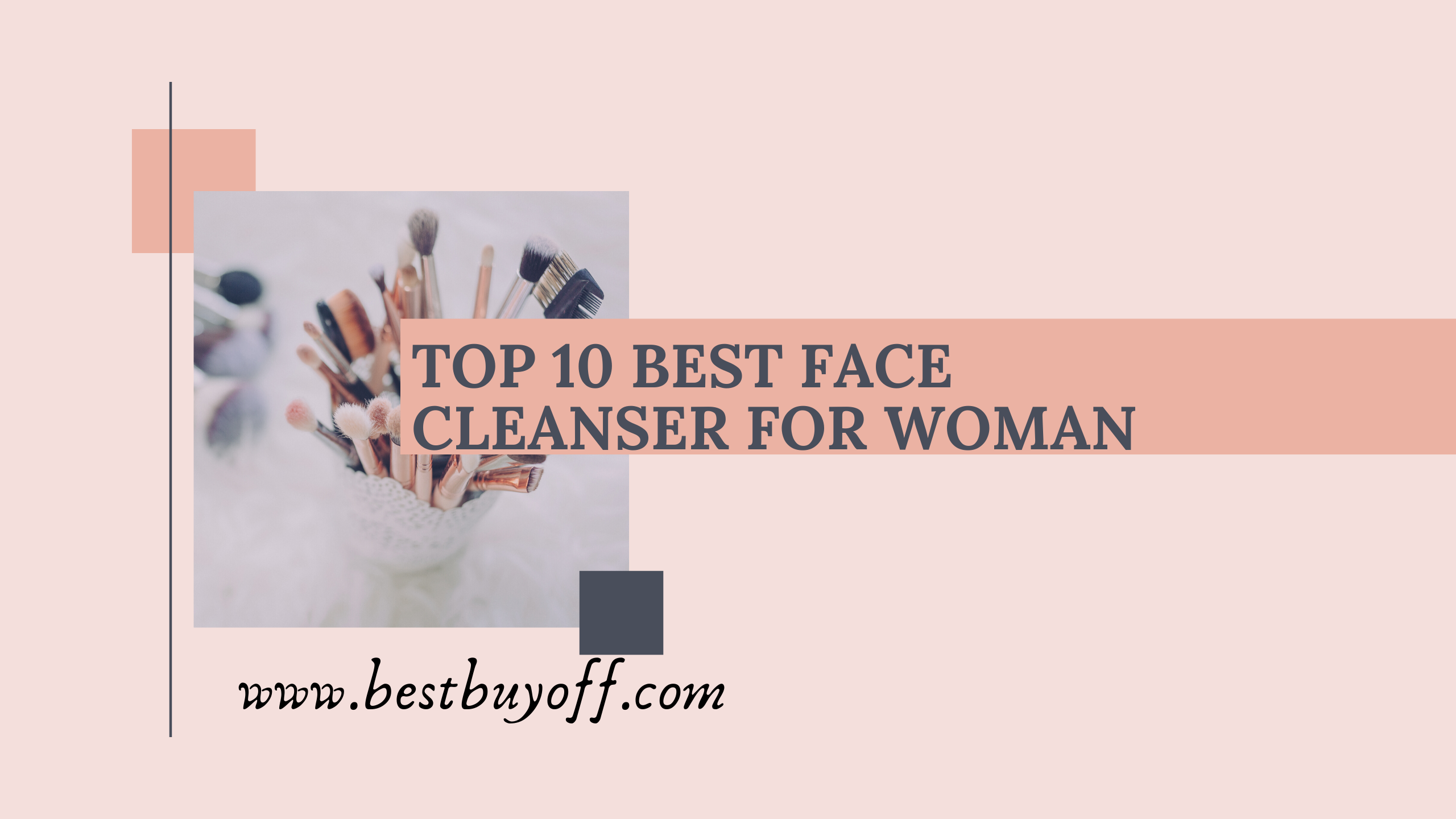 TOP 10 BEST FACE CLEANSER FOR WOMAN