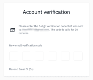 4. The system will send a verification code to your email. Please enter the verification code within 30 minutes. If you can’t find the email in your inbox, please check your other mail folders as well, or click [Resend Email] to resend.